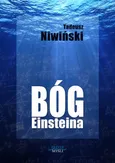 Bóg Einsteina - Tadeusz Niwiński