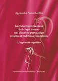 La concettualizzazione del „corpo umano” nel discorso persuasivo rivolto al pubblico femminile - Agnieszka Pastucha-Blin