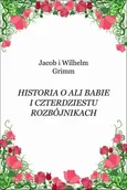 Historia o Ali Babie i czterdziestu rozbójnikach - Jacob Grimm