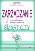 Zarządzanie w polskich miastach zgodnie z koncepcją smart city - Danuta Stawasz