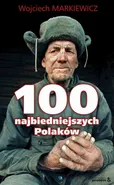 100 najbiedniejszych Polaków - Wojciech Markiewicz