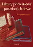 Lektury pokoleniowe i ponadpokoleniowe - 06 Najnowsza historia Polski w publikacjach "drugiego obiegu" w latach 1980—1981