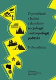 O pożytkach z badań z dziedziny socjologii i antropologii polityki - 10 Podstawy funkcjonowania partii Zieloni 2004