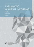 Tożsamość w wieku informacji - 07 Tożsamość w internetowej komunikacji marki Polska