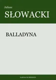 Balladyna - Juliusz Słowacki