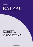 Kobieta porzucona - Honore de Balzac