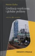 Cywilizacja współczesna i globalne problemy - Marian Golka