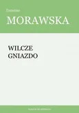 Wilcze gniazdo - Zuzanna Morawska