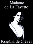 Księżna de Clèves - Madame de La Fayette