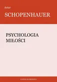 Psychologia miłości - Artur Schopenhauer