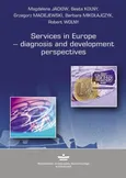 Services in Europe – diagnosis and development perspectives - Barbara Mikołajczyk
