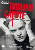 Truman Capote Rozmowy - Lawrence Grobel