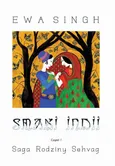 Smaki Indii Część 1 Saga Rodziny Sehvag - Ewa Singh
