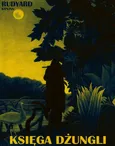 Księga Dżungli - Rudyard Kipling
