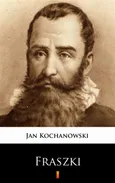 Fraszki - Jan Kochanowski