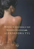 Miłość wyczytana z nut - Aleksandra  Tyl