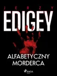 Alfabetyczny morderca - Jerzy Edigey