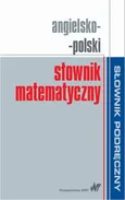 Angielsko-polski słownik matematyczny - Praca zbiorowa