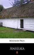Anielka - Bolesław Prus