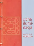Cicha iluminacja - Mistrz zen Hongzhi