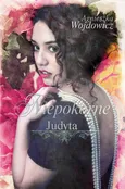 Niepokorne. Judyta - Agnieszka Wojdowicz