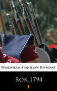 Rok 1794 - Władysław Stanisław Reymont