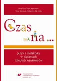 Czas na… - 03 Część I, cz. 3. Czas na... kompetencję przestrzenną – nowy determinant kompetencji językowej: Wnioski z badań; Zakończenie; Załączniki; Wykaz tabel i rysunków; Bibliografia - Aleksandra Zok-Smoła