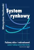 System rynkowy. Wydanie 7 redakcja naukowa Marek Garbicz - Mieczysław Nasiłowski