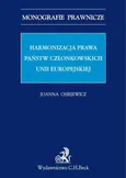Harmonizacja prawa państw członkowskich Unii Europejskiej - Joanna Osiejewicz