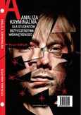 Analiza kryminalna dla studentów bezpieczeństwa wewnętrznego - Marcin Kobylas