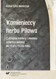 Kamienieccy herbu Pilawa - 06 Zakończenie; Aneksy; Bibliografia - Katarzyna Niemczyk