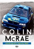 Colin McRae. Autobiografia legendy WRC - Colin McRae