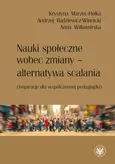 Nauki społeczne wobec zmiany - alternatywa scalania - Andrzej Radziewicz-Winnicki