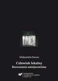 Człowiek lokalny - Aleksandra Kunce