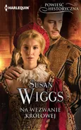 Na wezwanie królowej - Susan Wiggs