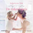 Do zakochania - Katarzyna Mak
