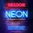 Neon - G.S. Locke