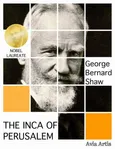 The Inca of Perusalem - George Bernard Shaw