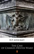 The Case of Charles Dexter Ward - H.P. Lovecraft