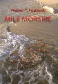 Mile morskie - Wojciech T. Pyszkowski
