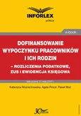 Dofinansowanie wypoczynku pracowników i ich rodzin - rozliczenia podatkowe, ZUS i ewidencja księgowa - Agata Pinzuł