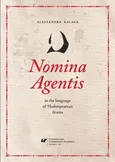 Nomina Agentis in the language of Shakespearean drama - 02 The problem of productivity  in word-formation - Aleksandra Kalaga