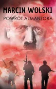 Powrót Almanzora - Marcin Wolski