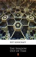 The Shadow Out of Time - H.P. Lovecraft
