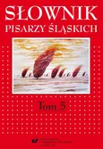 Słownik pisarzy śląskich. T. 5 - 02 Słownik G-K 