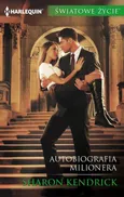 Autobiografia milionera - Sharon Kendrick