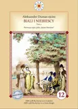 Biali i Niebiescy. Tom 2. Pierwsze pełne tłumaczenie - Aleksander Dumas (ojciec)