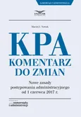 KPA. Komentarz do zmian - Maciej J. Nowak