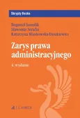 Zarys prawa administracyjnego. Wydanie 4 - Bogumił Szmulik