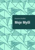 Moje myśli - Ksawera Kudlek